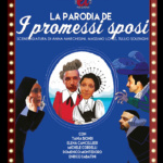 La parodia de «I Promessi Sposi» spettacolo teatrale